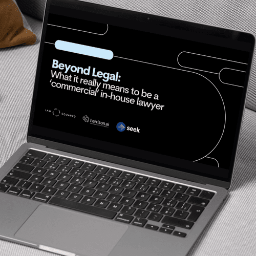 Beyond Legal: What It Really Means To Be A ‘Commercial’ In-House Lawyer