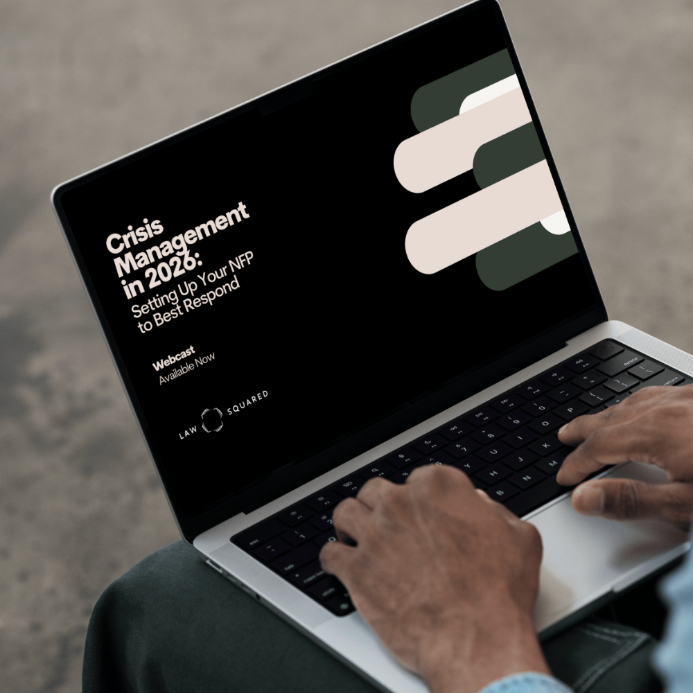 Crisis Management in 2026: Setting Up Your NFP to Best Respond