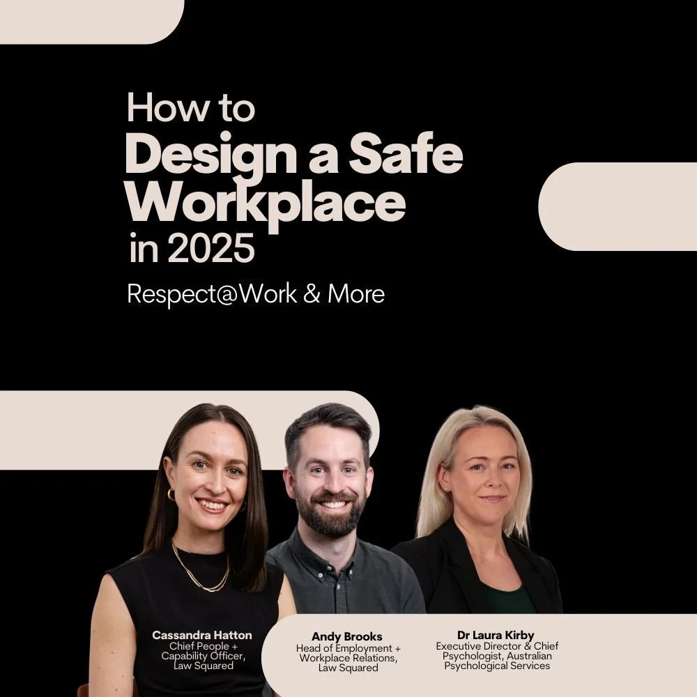 Designing Safe &amp; Respectful Workplaces in 2025: The Shift from Response to Prevention