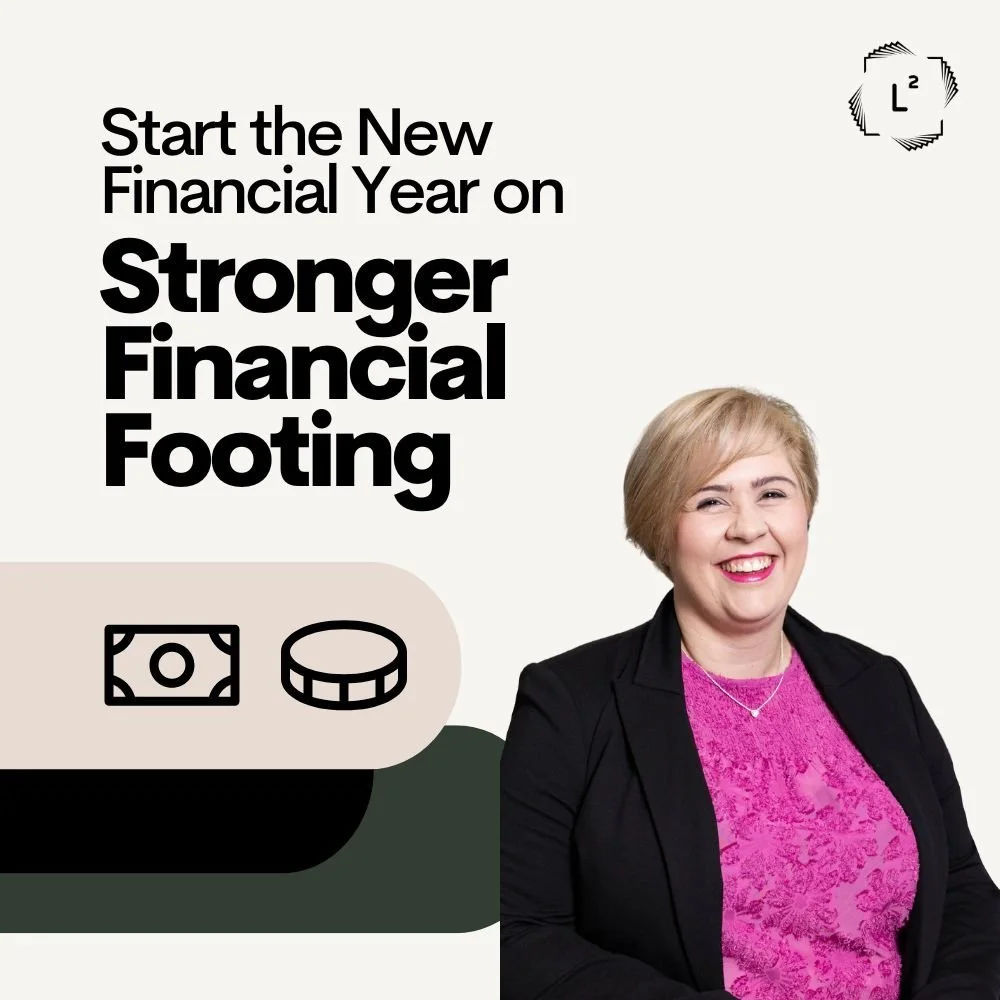 Start the New Financial Year on Stronger Financial Footing