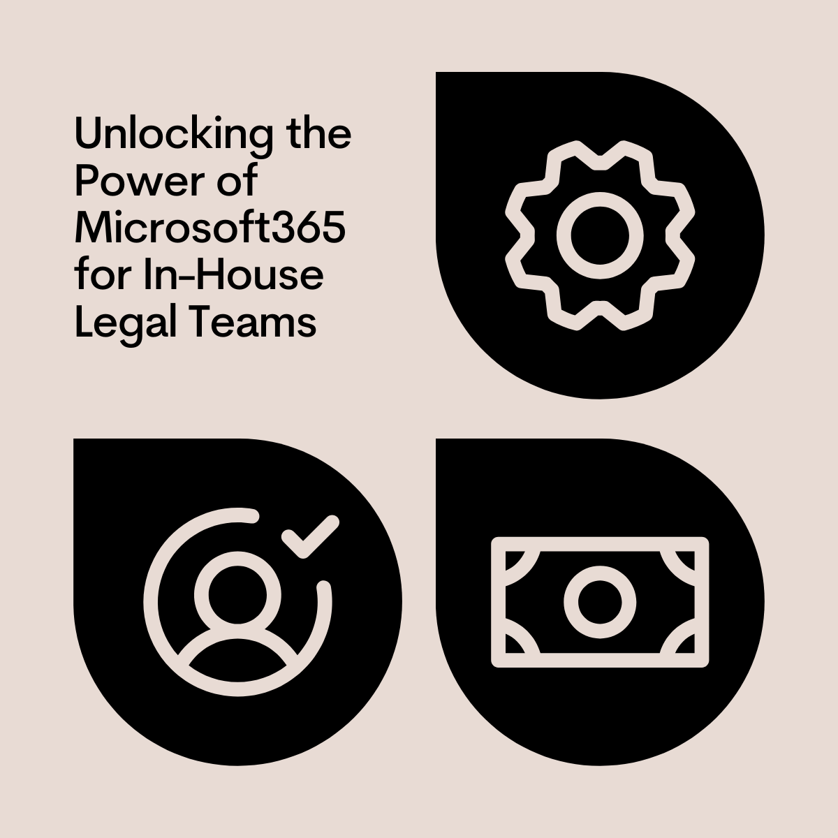 Unlocking the Power of Microsoft365 for In-House Legal Teams