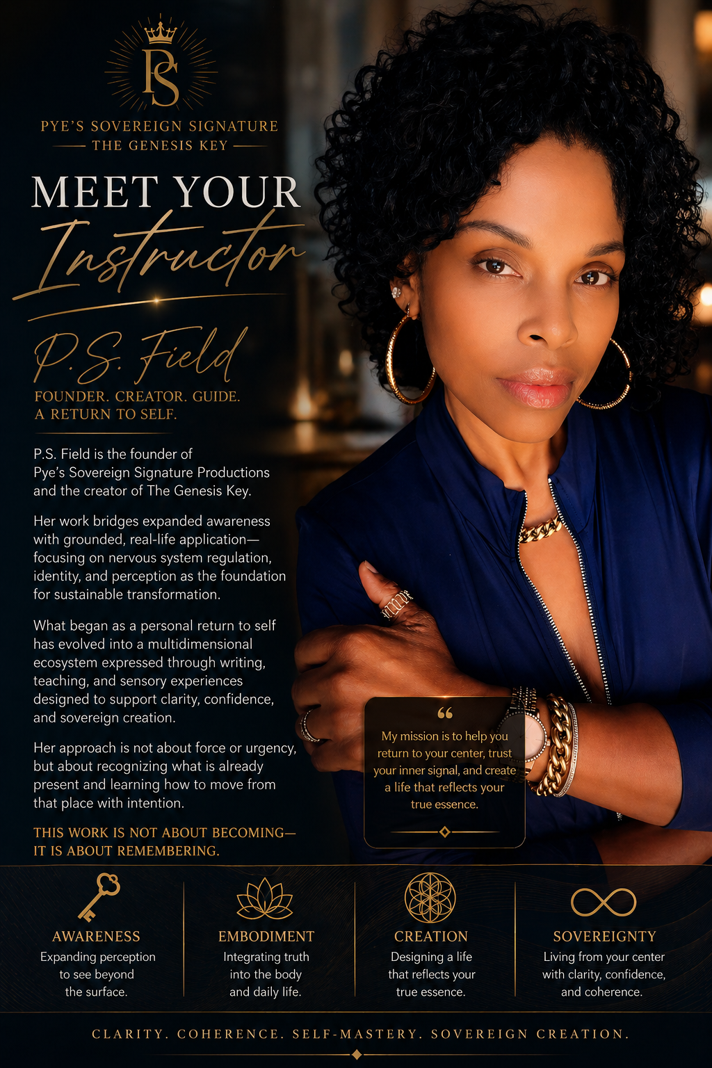 A woman with dark curly hair wearing gold hoop earrings, a blue jacket with a zipper, and gold jewelry, posing with her arms crossed. The image includes text about P.Y.E.'s Sovereign Signature and P.S. Field, her work, and mission, emphasizing themes of self-awareness, embodiment, creation, and sovereignty.