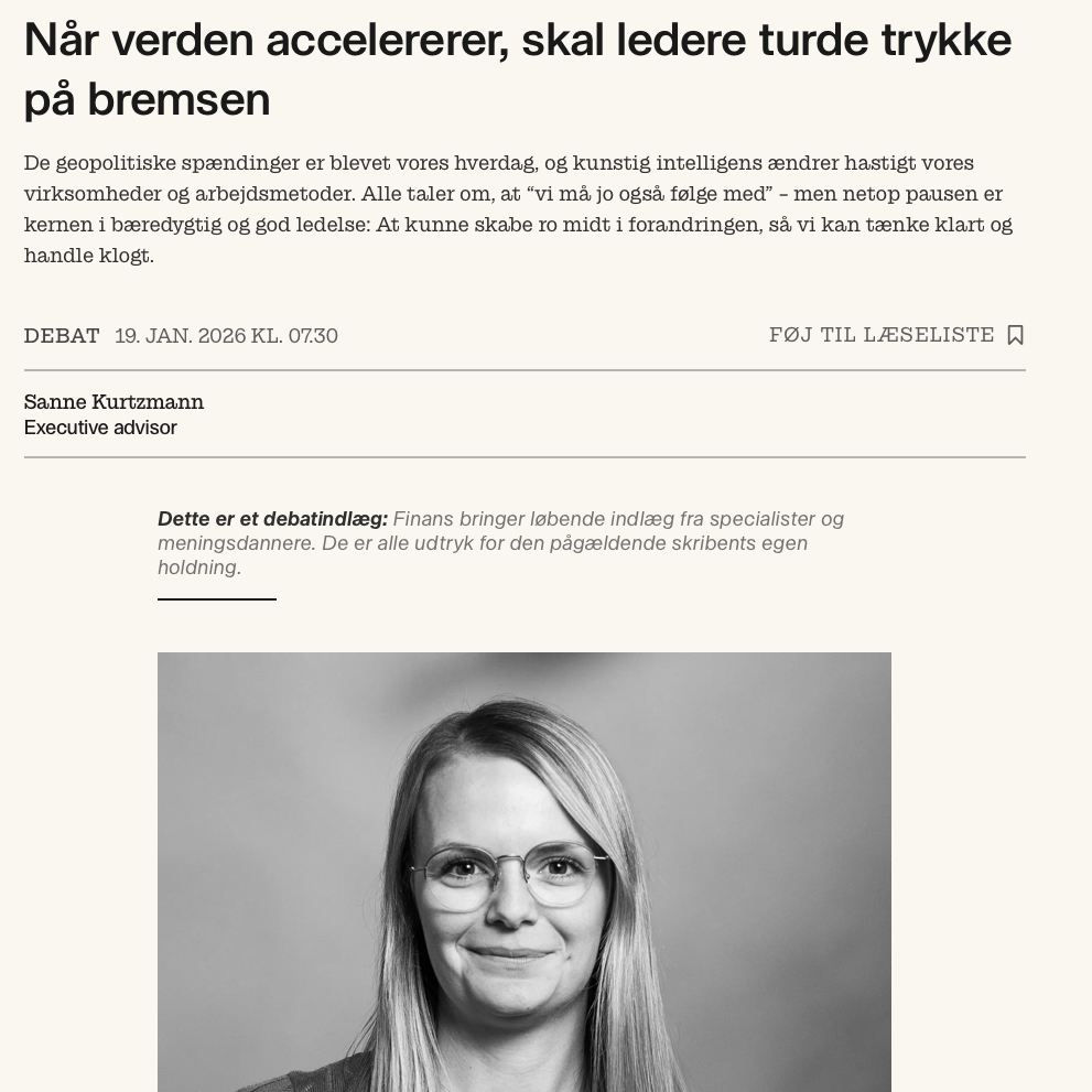 Når verden accelererer, skal ledere turde trykke på bremsen
