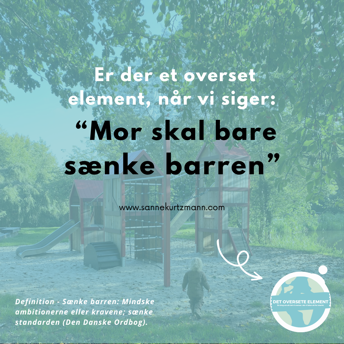 Mor skal bare ‘sænke barren’…