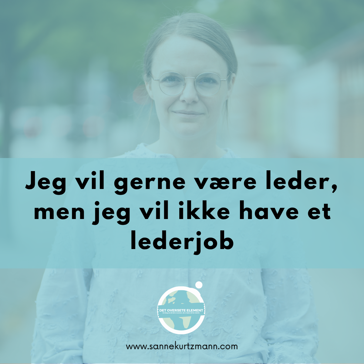 Jeg vil gerne være leder, men jeg vil ikke have et lederjob