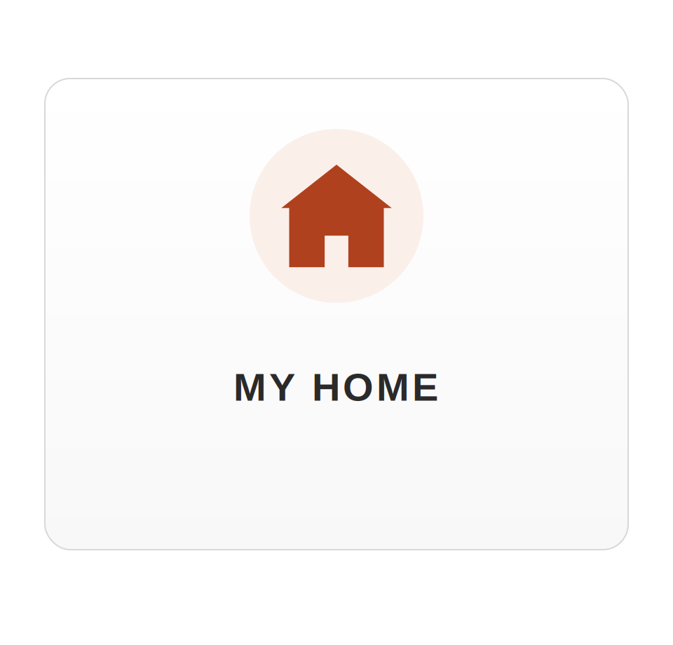 Icon of a brown house with the words "MY HOME" below it.