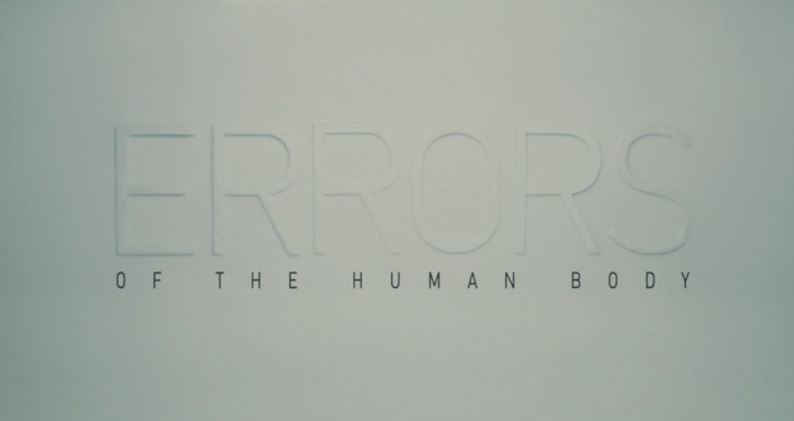 Errors of the Human Body - Trailer