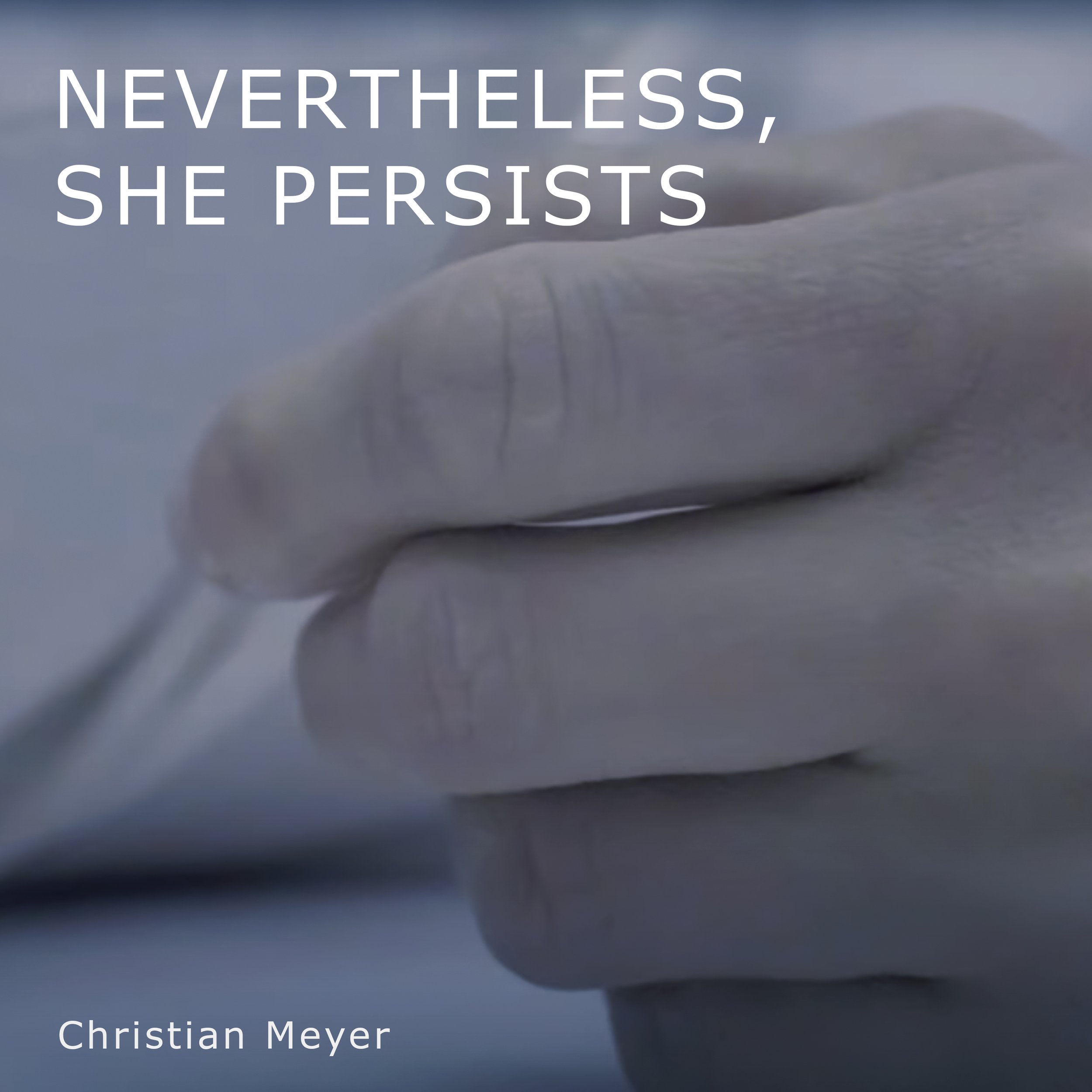 NEVERTHELESS_SHE_PERSISTS.jpg