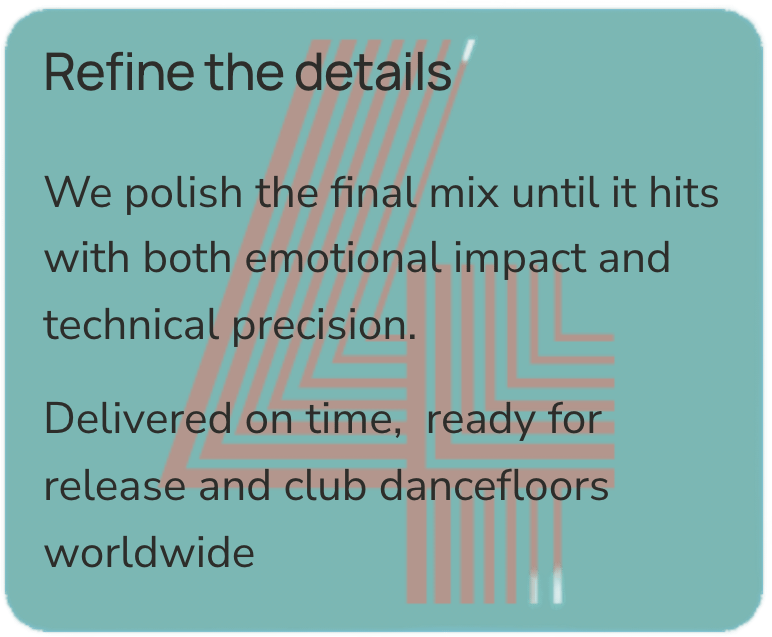 A light blue rectangular promotional card with black text about polishing a final mix, emphasizing emotional impact and technical precision, and encouraging timely delivery for club dancefloors worldwide.