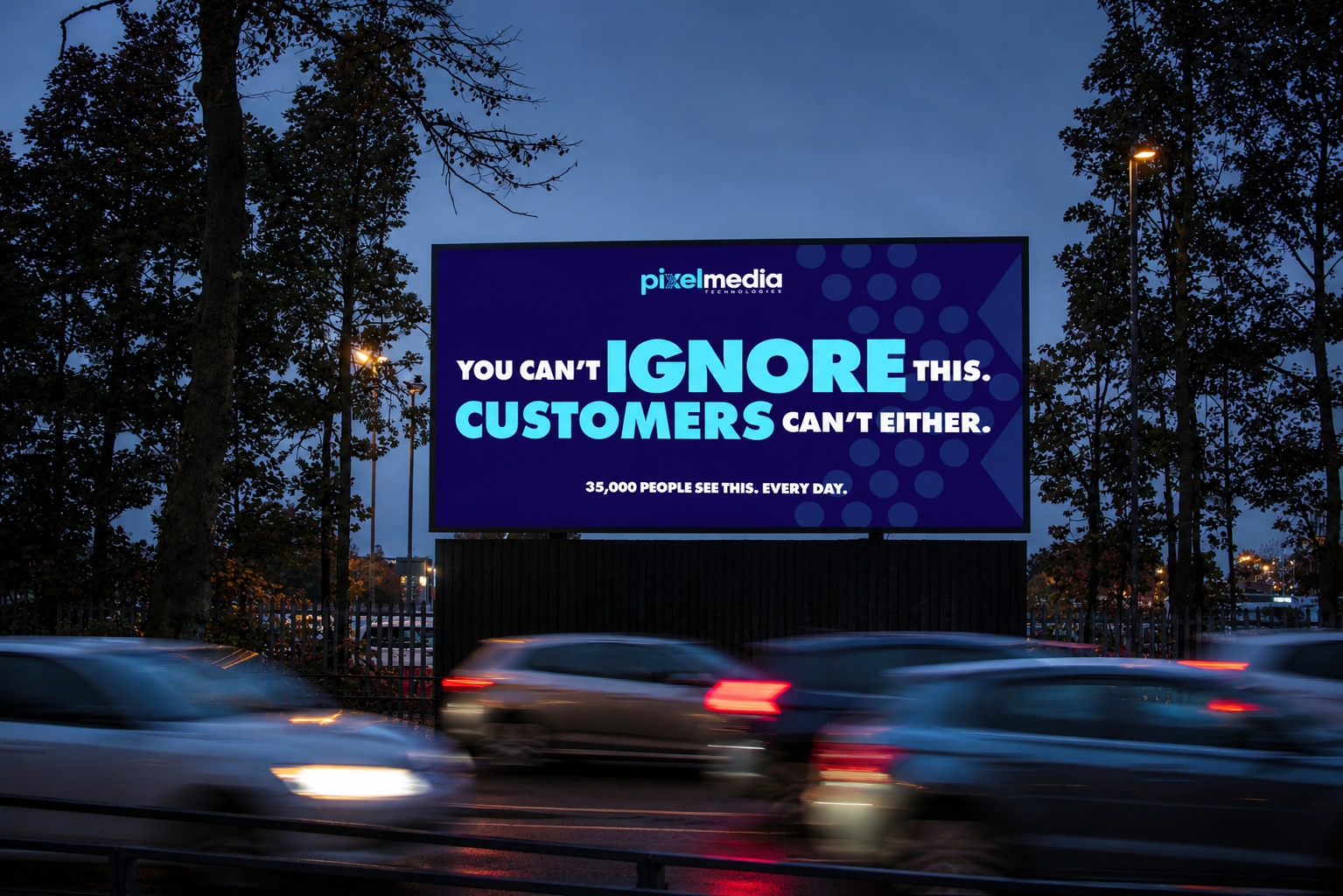 Billboard on a street at dusk with a message emphasizing the importance of ignoring customers, suggesting that 35,000 people see it every day, surrounded by trees and moving cars.