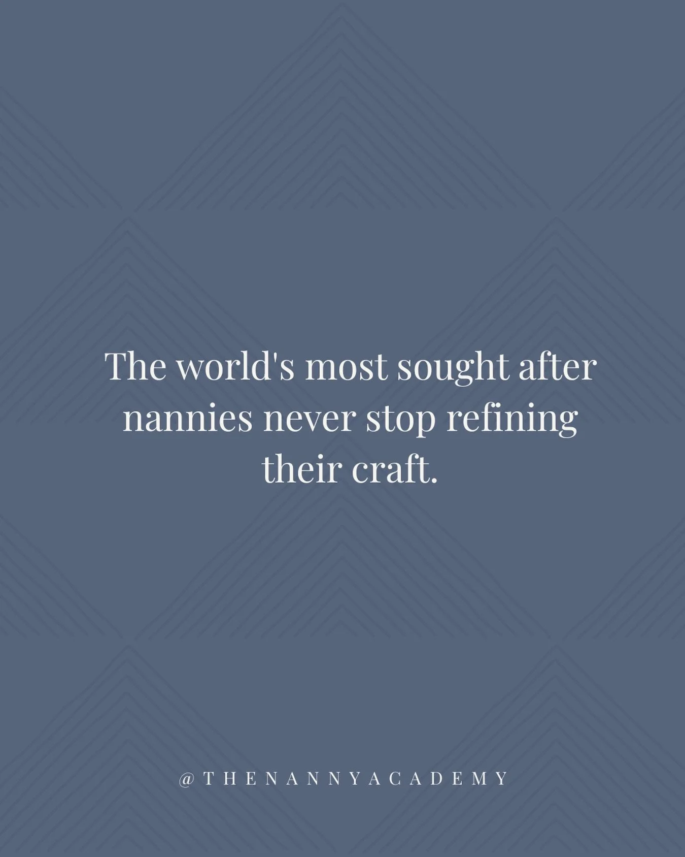 The most successful nannies aren&rsquo;t the ones who think they know it all. They&rsquo;re the ones who never stop learning. They seek knowledge, embrace new skills and continually refine their craft because they know every child deserves the very b