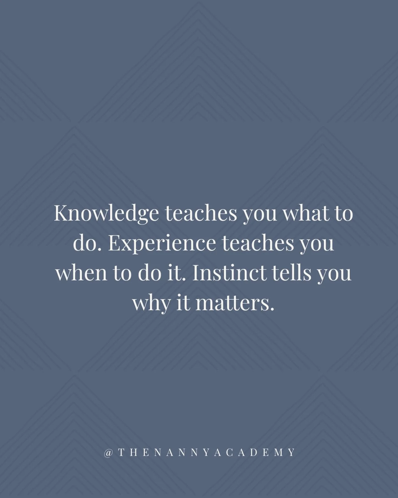 Knowledge gives you the foundation. Experience builds your confidence. Instinct is developed through both.

The very best nannies don&rsquo;t rely on guesswork. They understand child development, recognise what each child needs and know how to respon