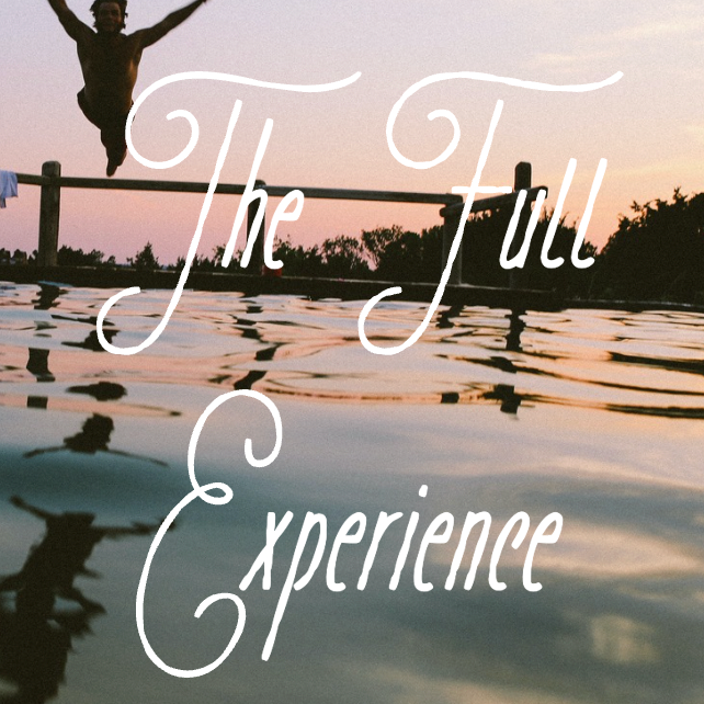 The Full Experience