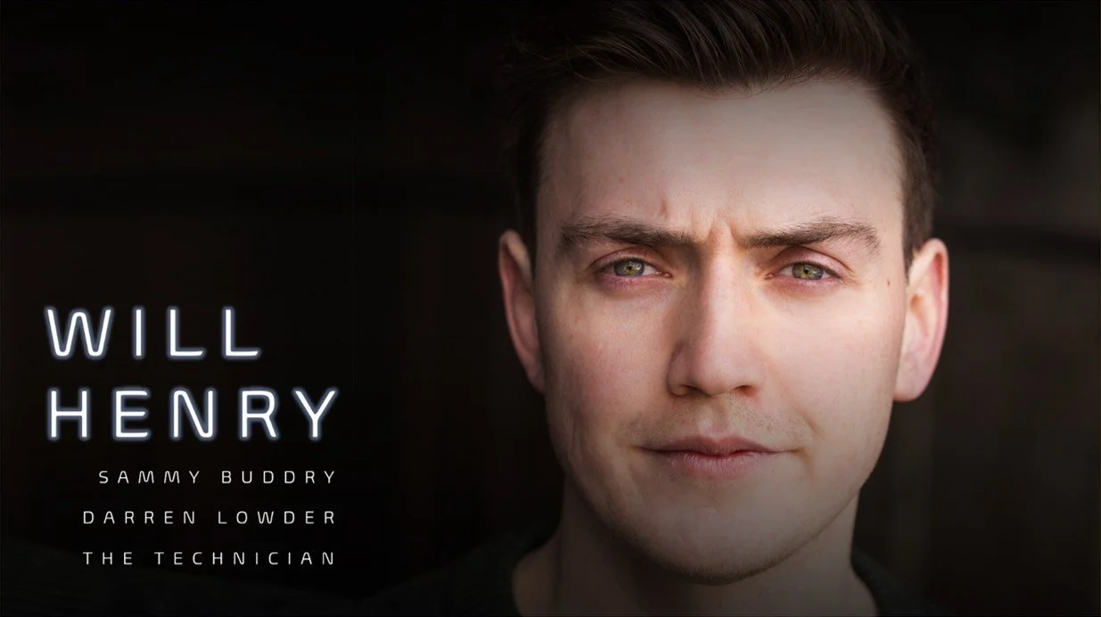 Close-up photo of a young man with light skin and brown hair, looking directly at the camera, with text overlay mentioning Will Henry, Sammy Buddry, Darren Lowder, and 'The Technician'.