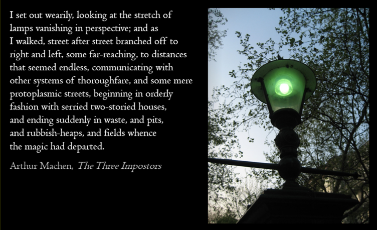 A green-lit street lamp on a dark post against a backdrop of cloudy sky and trees, with a black background with white text of a quote from Arthur Machen's 'The Three Impostors' appearing on the left side.