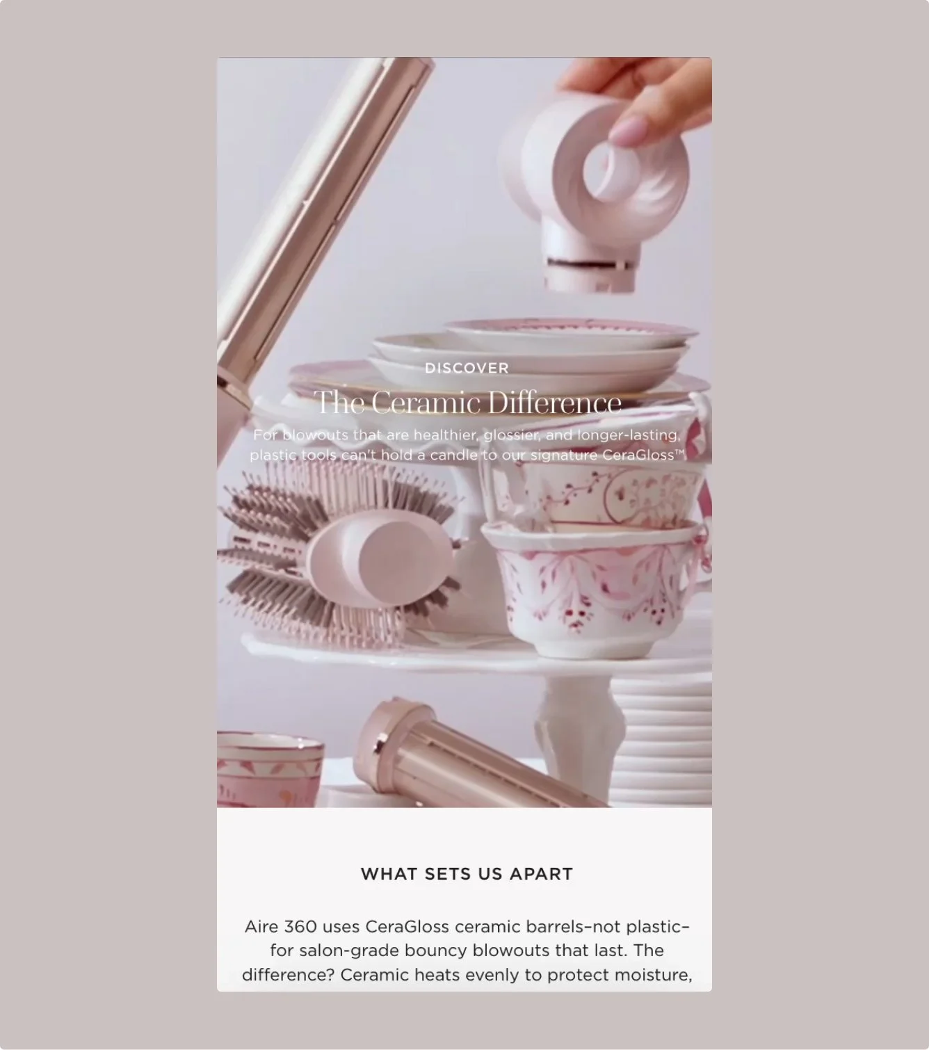 A promotional webpage for a product called Aire 360 showcasing ceramic tools and containers in soft pink and white tones, with text emphasizing the ceramic difference for healthier, glossier, and longer-lasting blowouts.