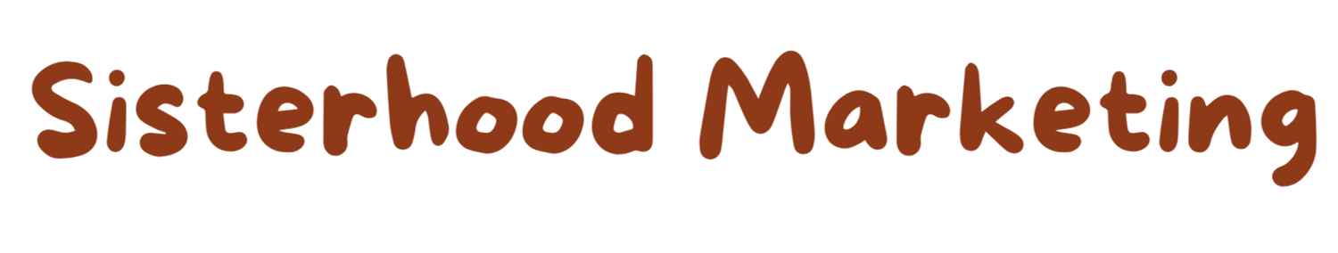 Sisterhood Marketing