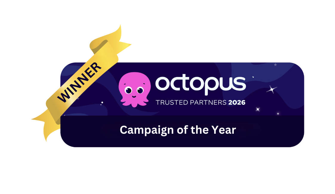 Octopus Trusted Partners 2026 award badge with 'Campaign of the Year' designation and a yellow ribbon labeled 'Winner'