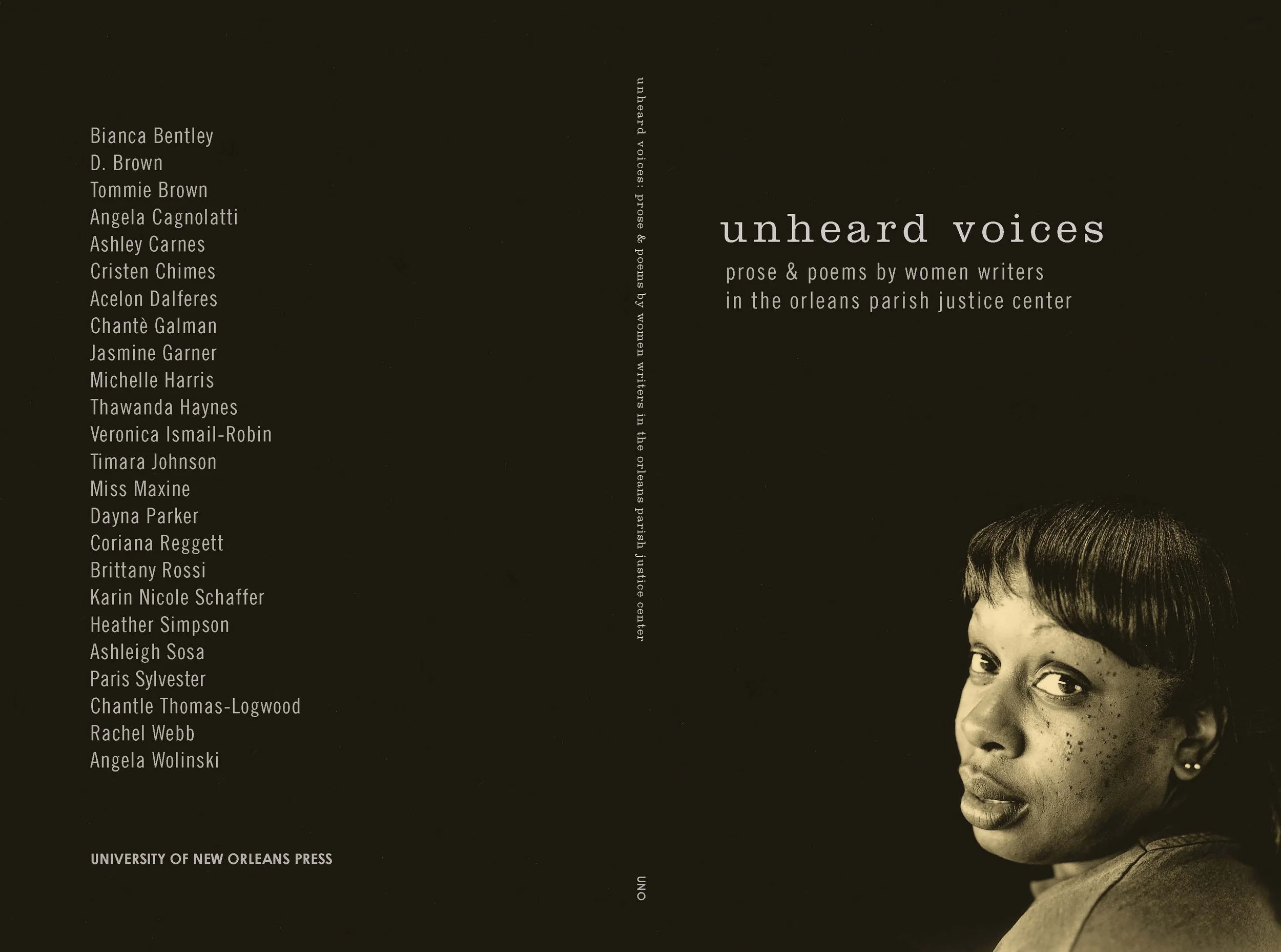 Book cover titled "Unheard Voices: prose & poems by women writers in the Orleans Parish Justice Center." It features a black background with a small partial black and white photograph of a woman with short hair and a serious expression. The cover lists the contributors' names and notes the publisher, University of New Orleans Press.