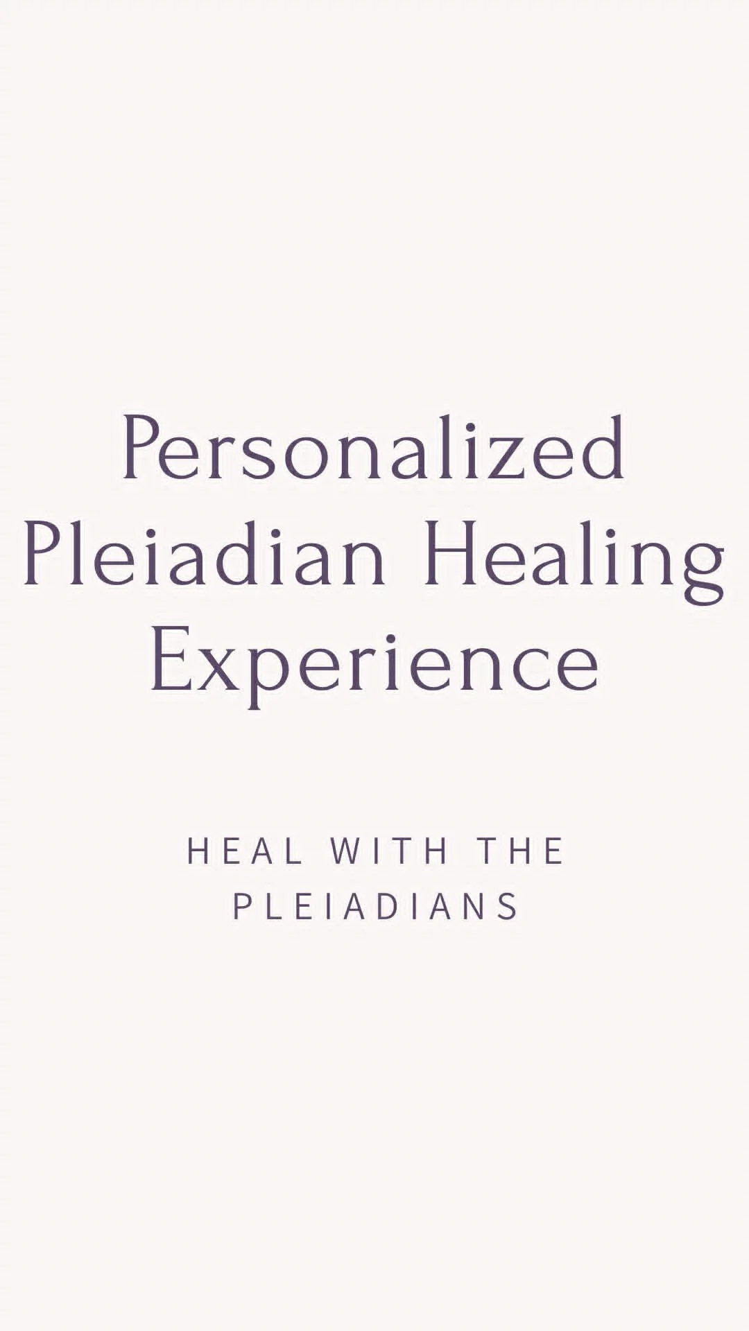 Personalized Pleiadian Healing Experience