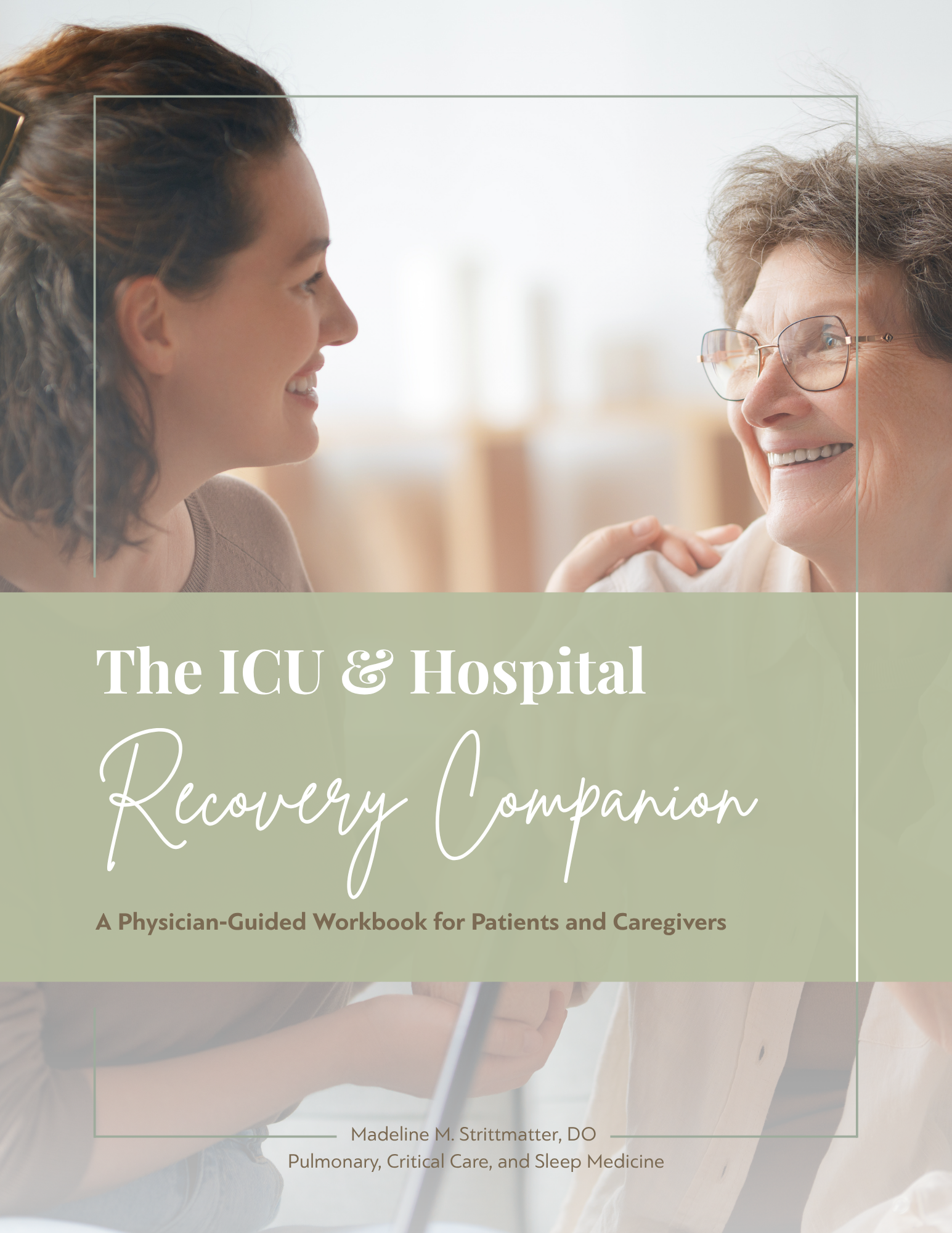 Cover of a workbook titled 'The ICU & Hospital Recovery Companion' with a woman in a surgical mask consulting a female nurse or doctor.