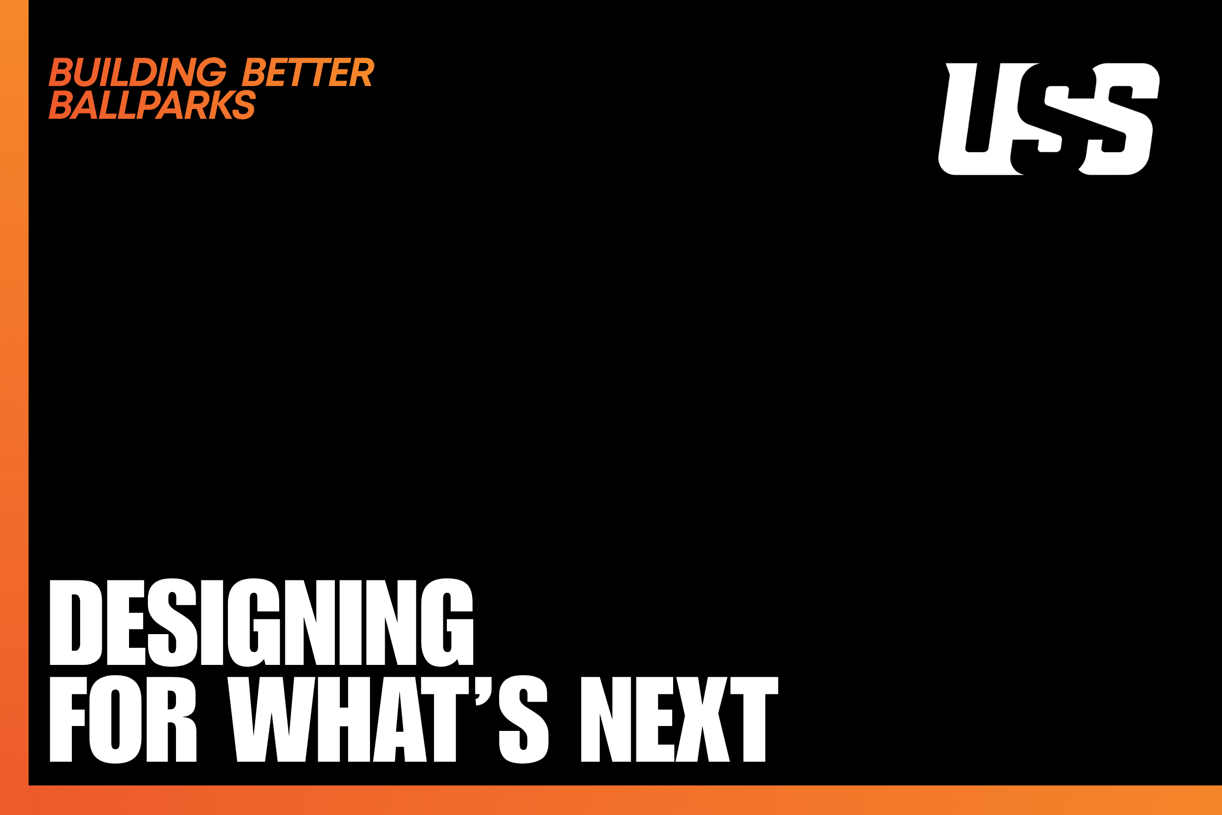 Building Better Ballparks: Designing for What’s Next