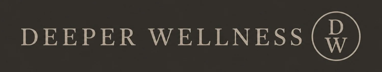 DEEPER WELLNESS