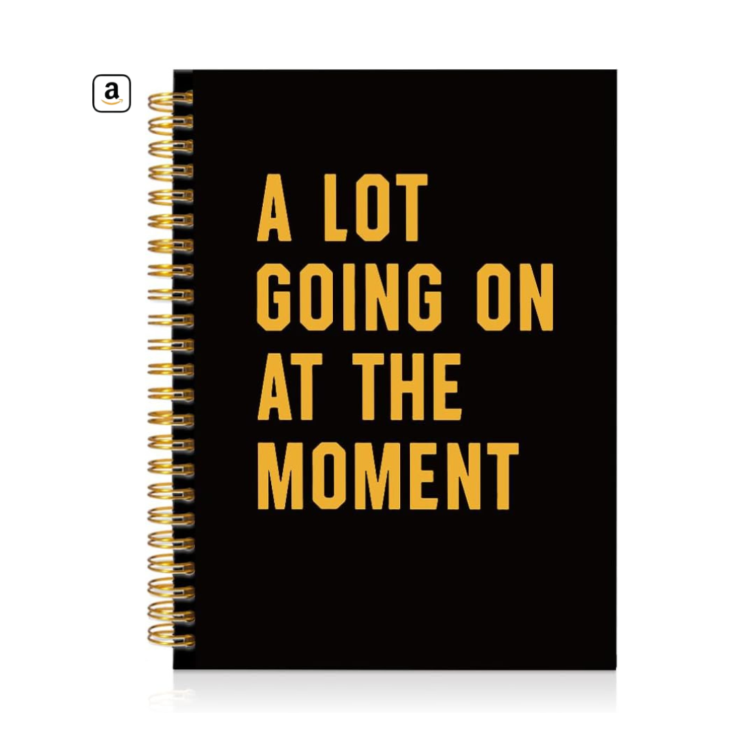 a lot going on at the moment journal