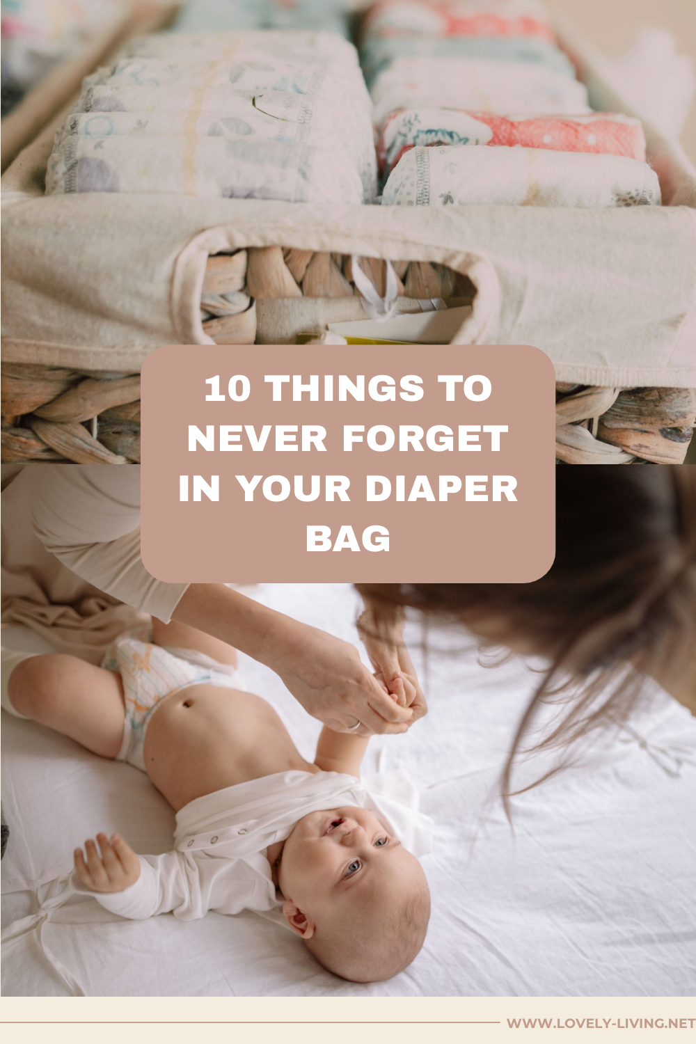 10 Things To Never Forget In Your Diaper Bag