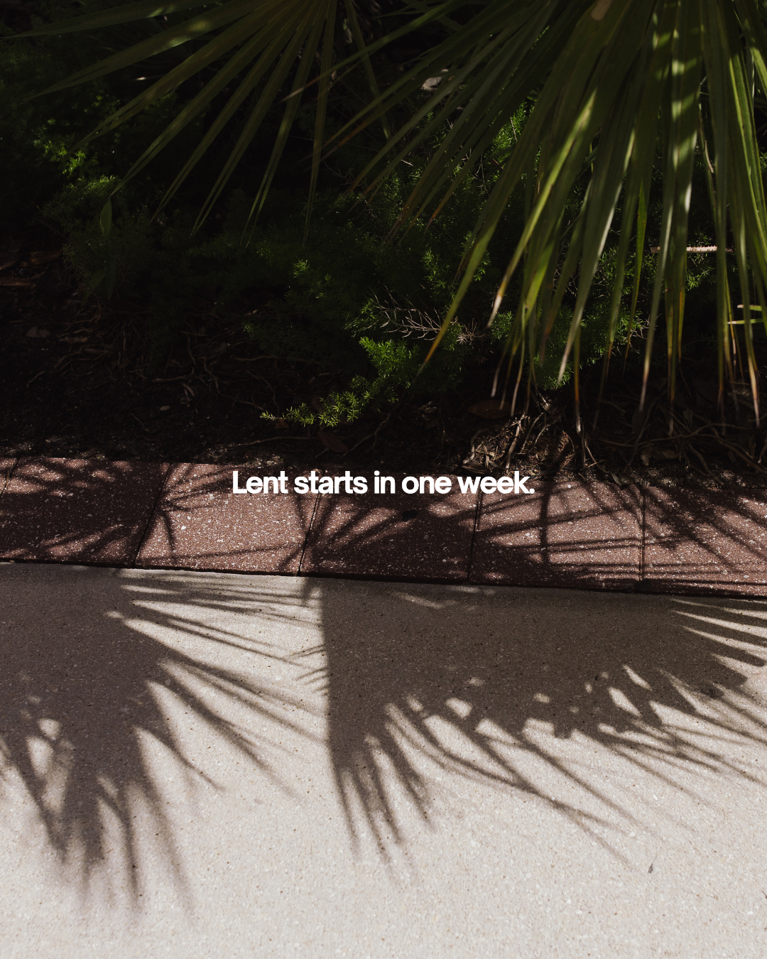 One Week Until Lent.png