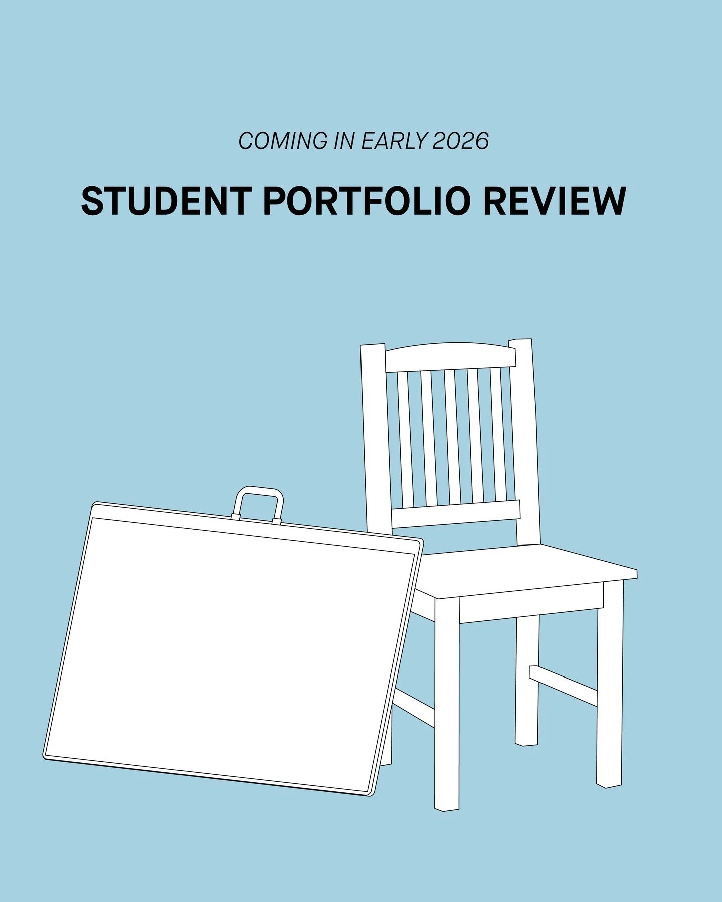 Are you excited for 2026? Because we are.

We&rsquo;ve got a student portfolio &amp; r&eacute;sum&eacute; review event in the works &mdash; more info coming in the new year! We&rsquo;ll be reaching out soon with volunteer opportunities.

Until then, 