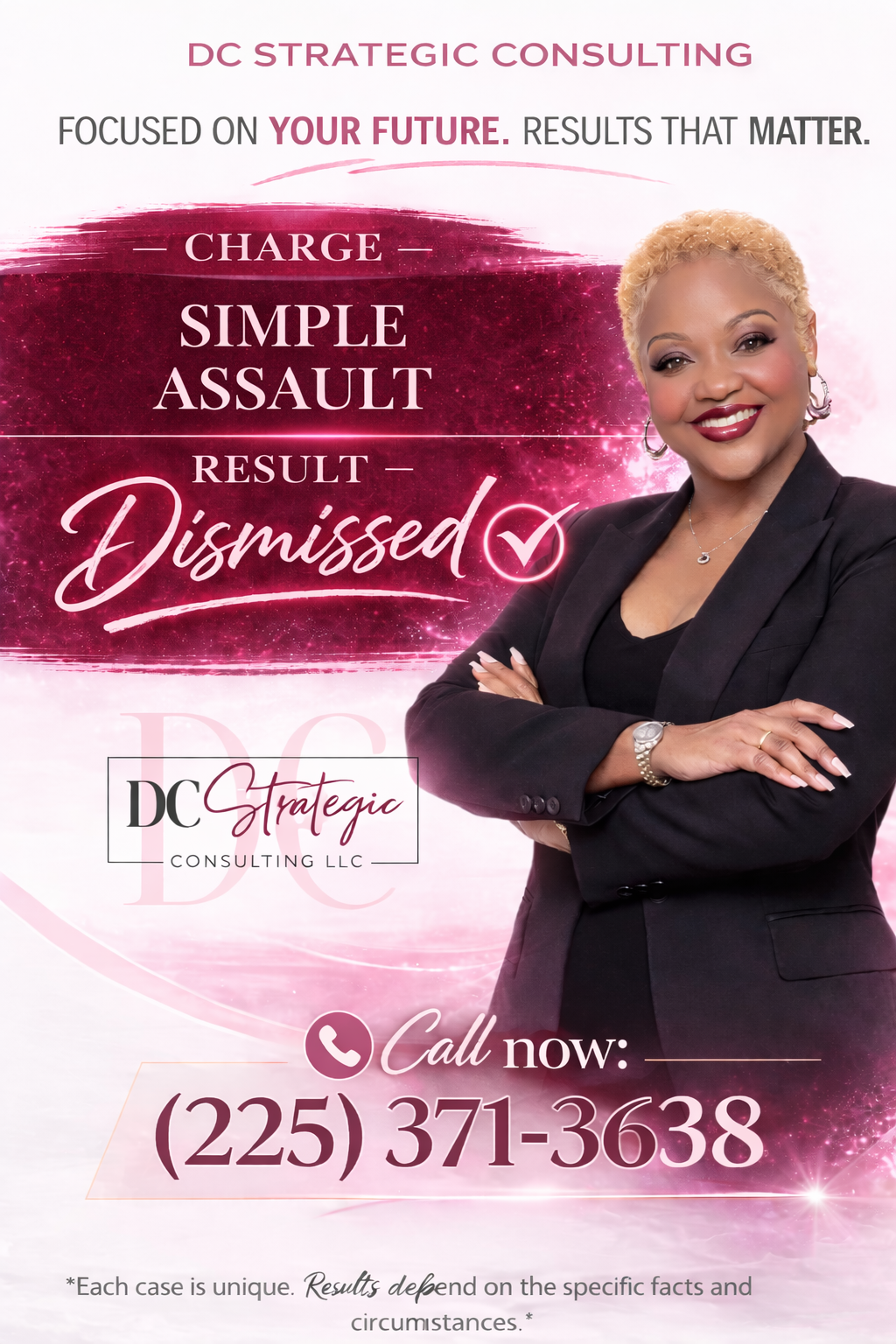 A promotional flyer for DC Strategic Consulting LLC featuring a smiling woman with short blonde hair dressed in a black blazer. The flyer emphasizes that charges for simple assaults are dismissed, with bold text highlighting the message. It includes 