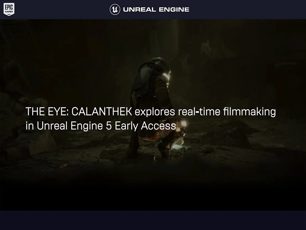 Unreal Article: THE EYE: CALANTHEK explores realtime filmmaking in Unreal Engine 5 Early Access