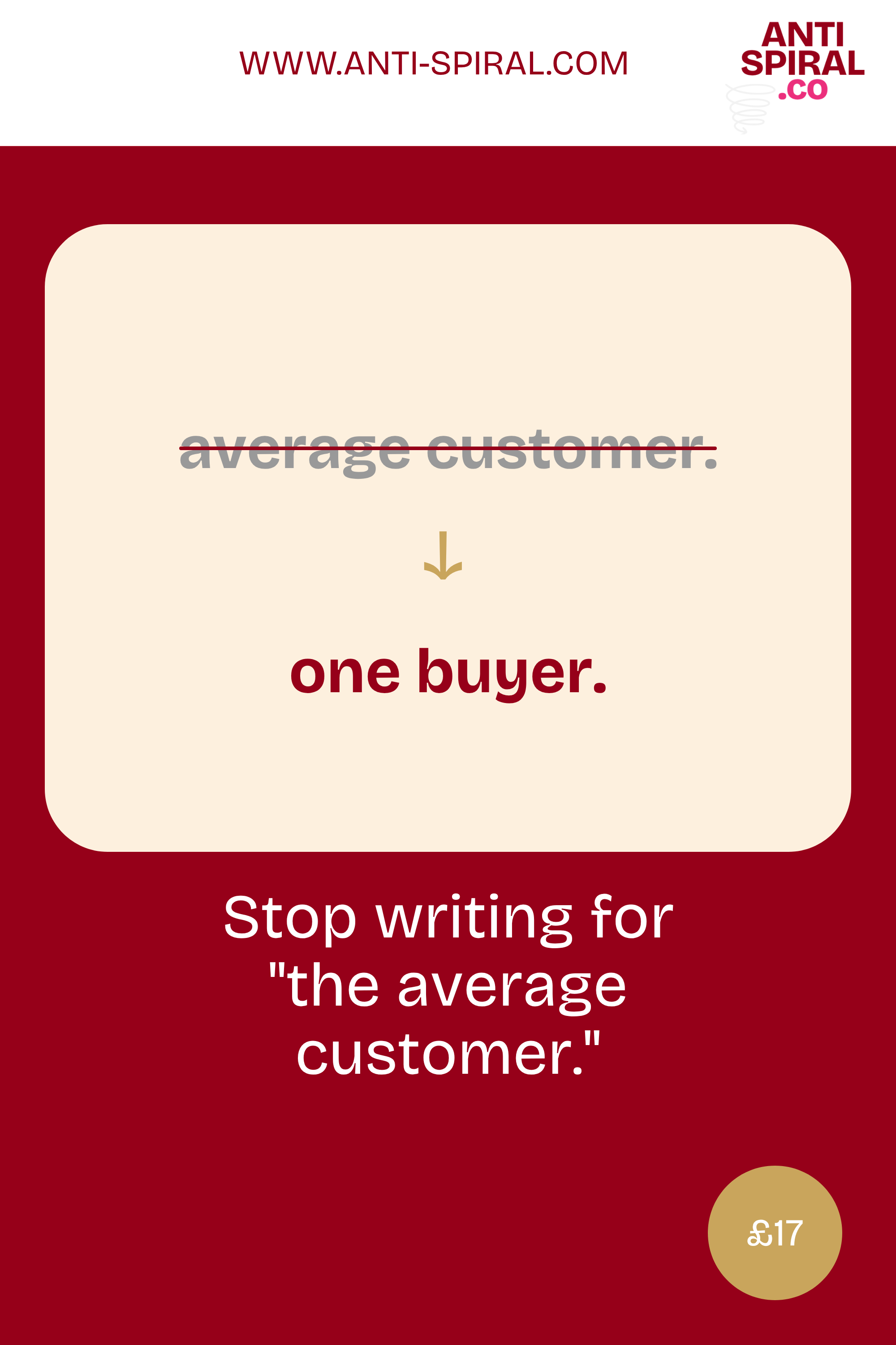 Stop writing for the average customer, write for one buyer.
