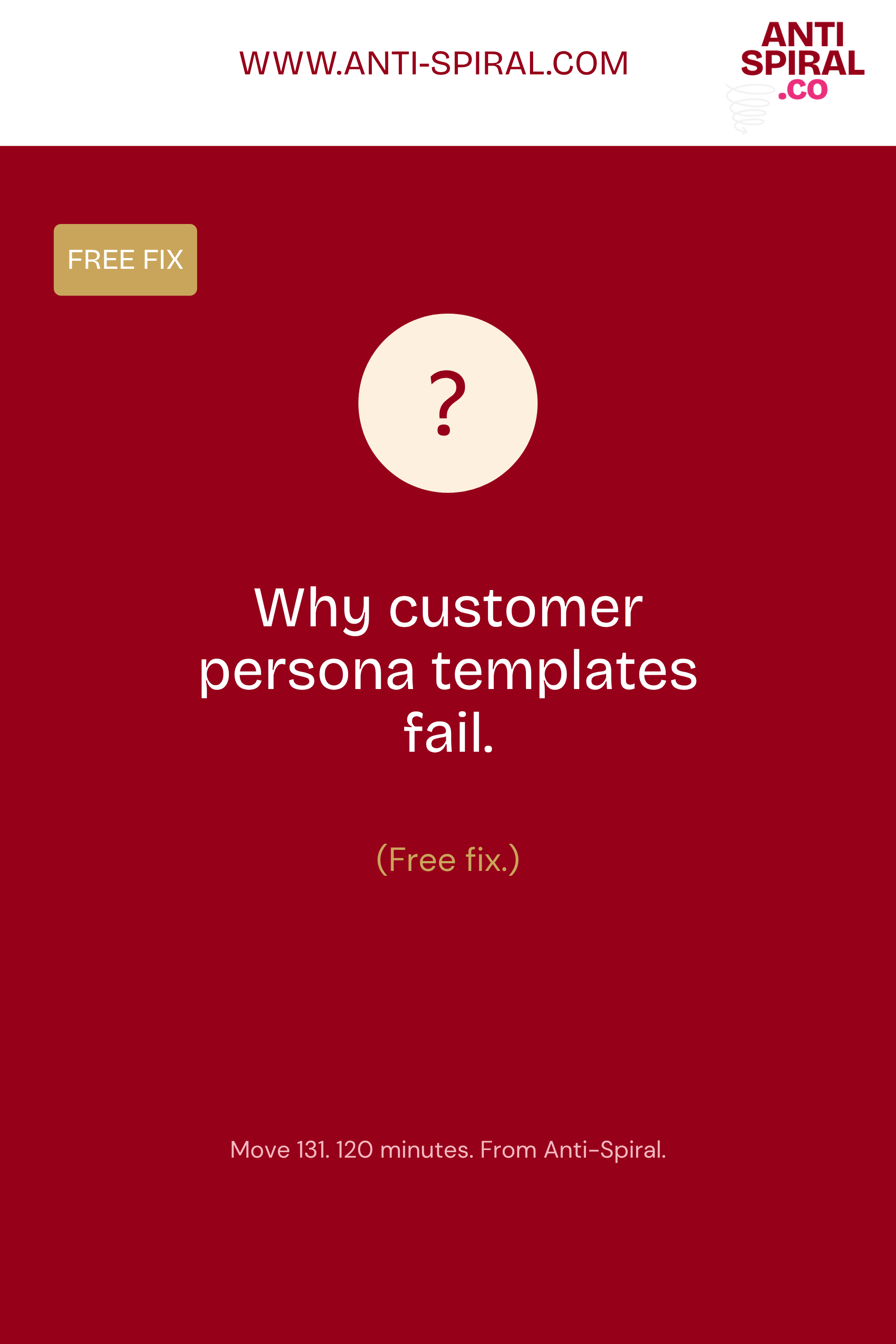 120-minute Move that gives your customer persona somewhere to live.