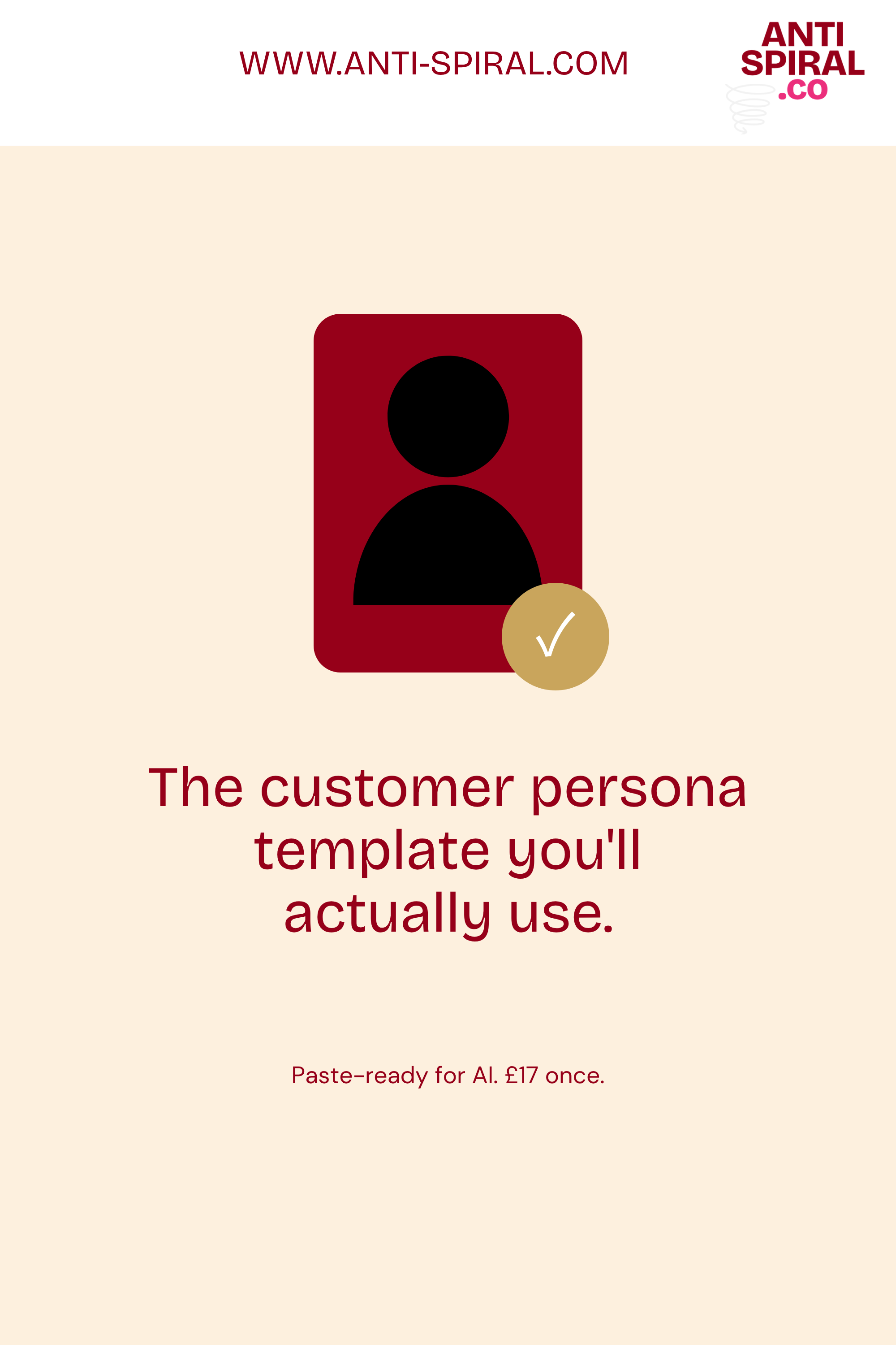 Customer persona template you actually use, £17.