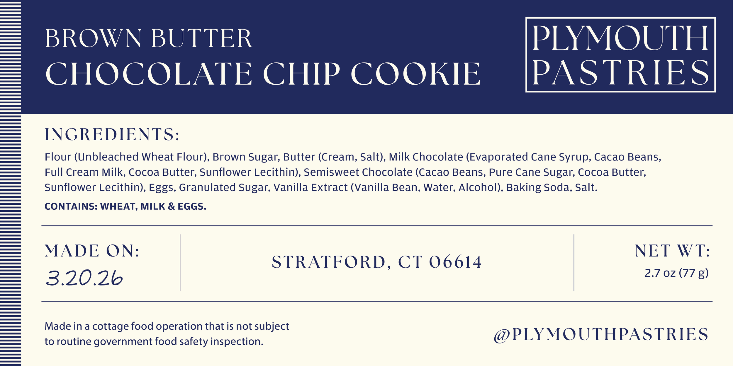 Image of a bakery label for Brown Butter Chocolate Chip Cookies from Plymouth Pastries, featuring ingredients, manufacturing date, location, and weight.