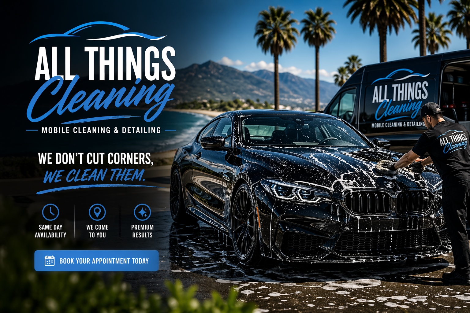 A black luxury car being washed by a worker in front of a van with the All Things Cleaning logo. The scene is set near a beach with palm trees and mountains in the background.