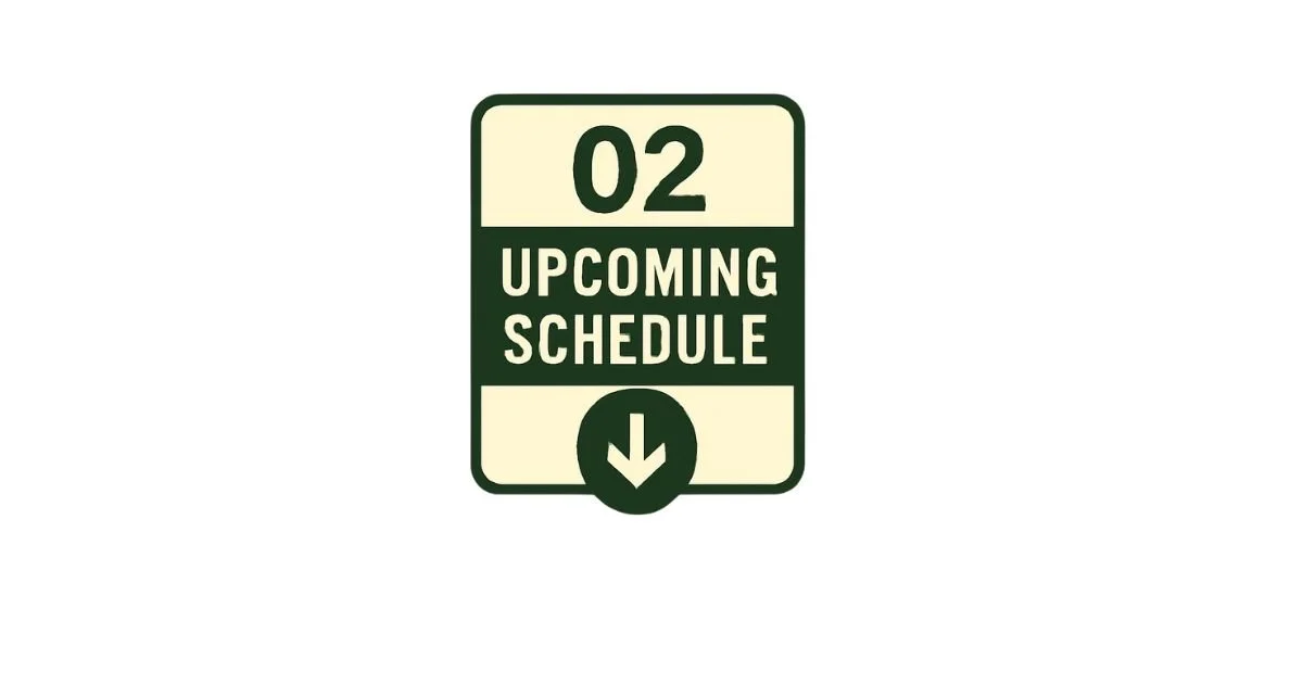 Sign with the date 02, labeled Upcoming Schedule, with a downward arrow icon.