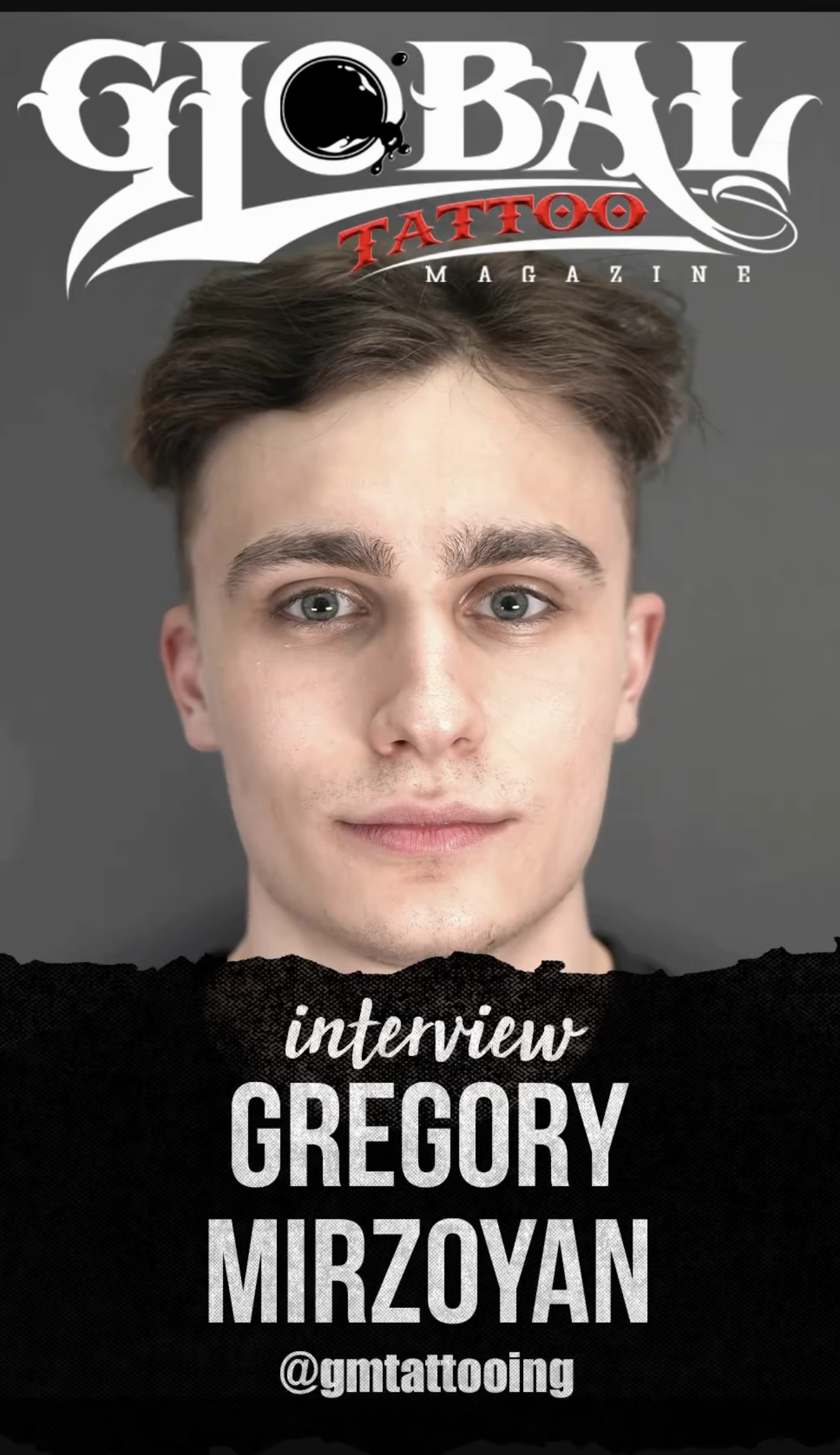 Gregory Mirzoyan has been posted in Global Tattoo Magazine