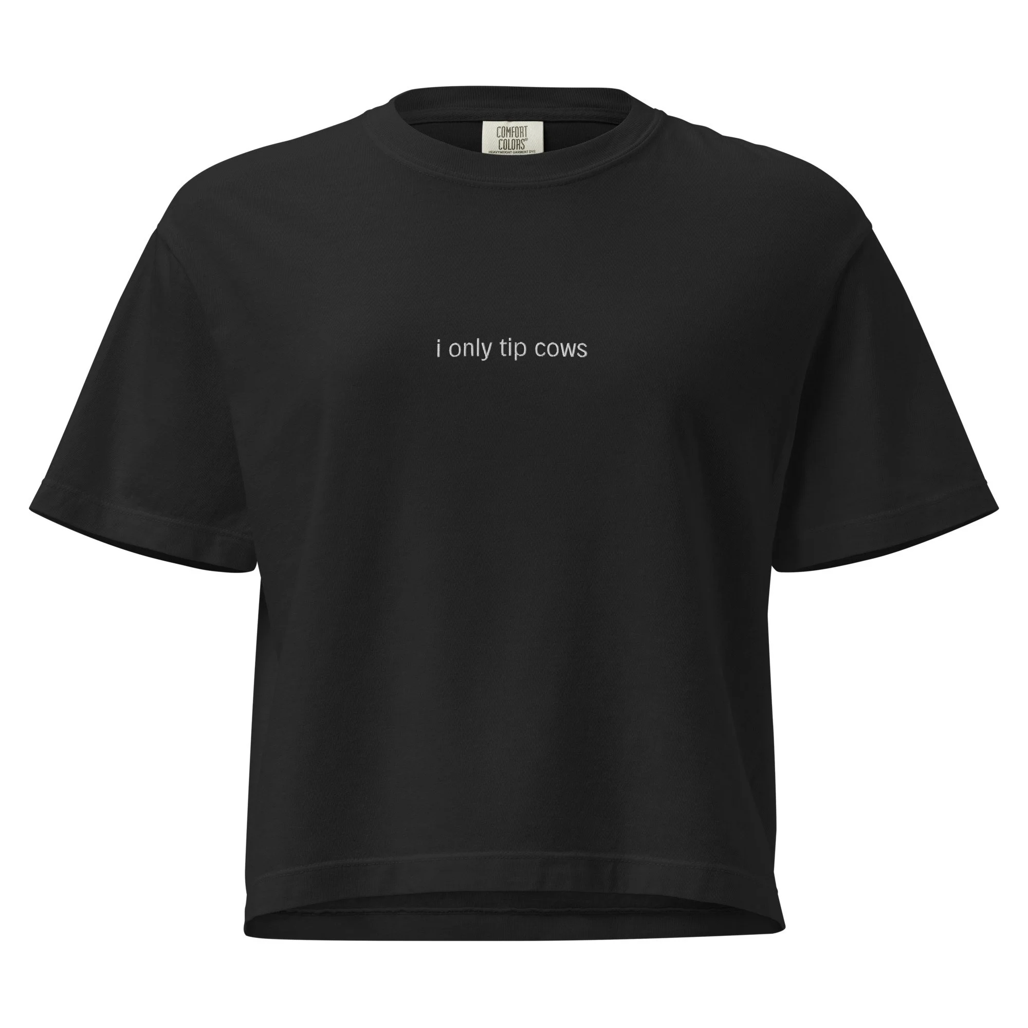 "i only tip cows" embroidered boxy tee