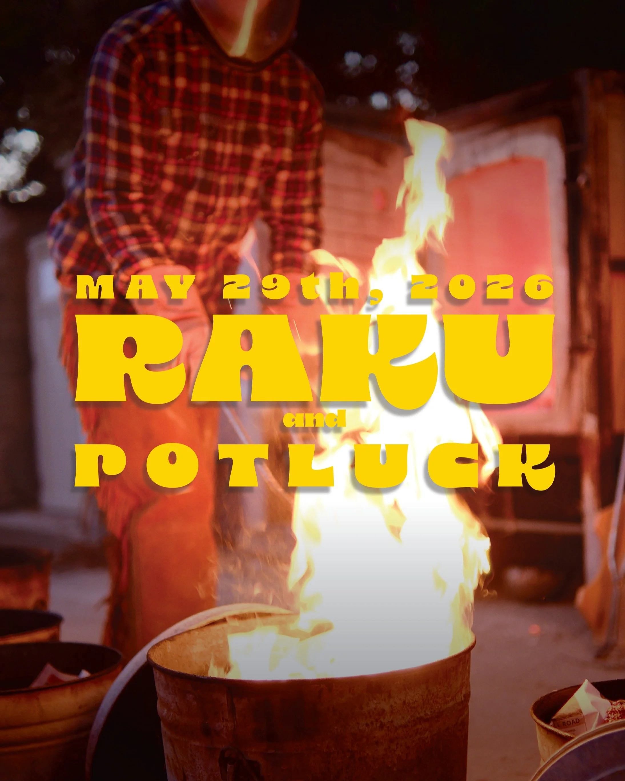 May Raku &amp; Potluck!

Friday the 29th - 4pm

$20 to fire 2 small-medium pieces

Please have your pieces glazed and ready by the time the firing starts!

Don't forget to bring a treat or bevvy to share!