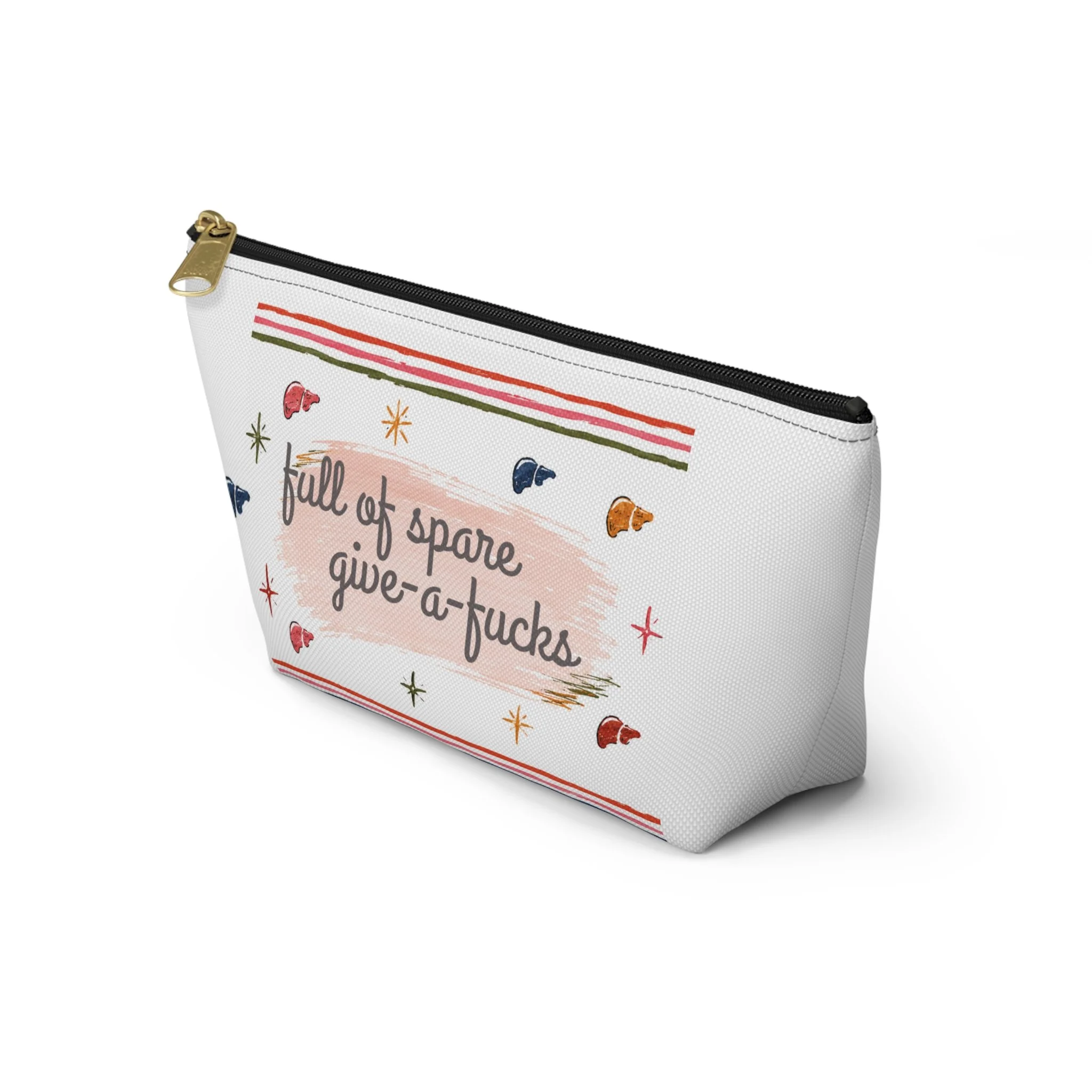 Full of Spare Give-a-Fucks -- Cosmetic Zip Bag
