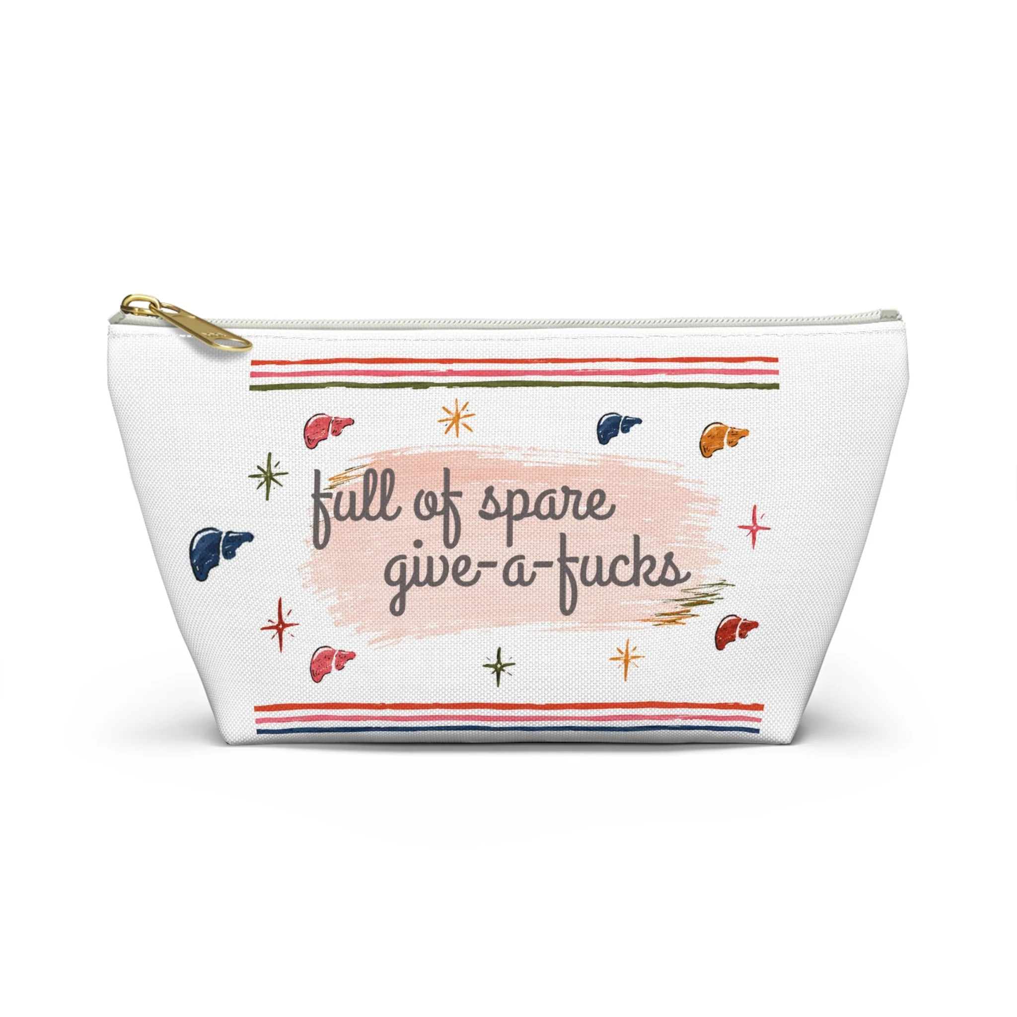 Full of Spare Give-a-Fucks -- Cosmetic Zip Bag