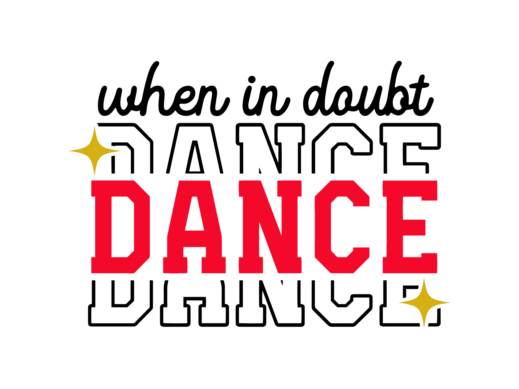 The image features a black background with the phrase 'DANCE' in bold red letters. The word is accented with a gold star on top and two more gold stars at the bottom corners.