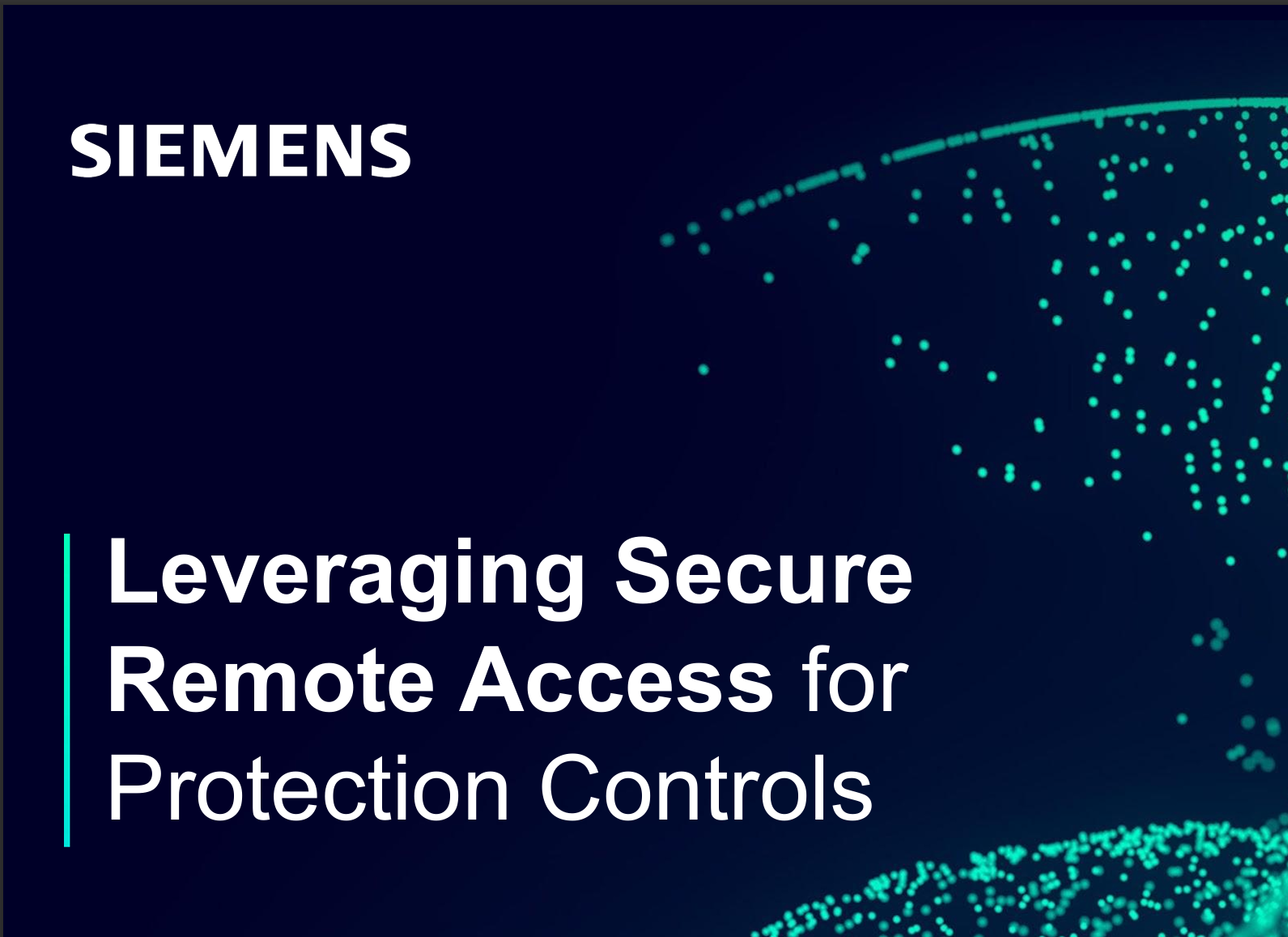 Cover page of a digital document by Siemens titled "Leveraging Secure Remote Access for Data Protection Controls" with a digital globe graphic in the background.