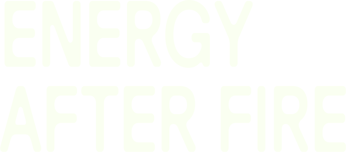 Energy After Fire