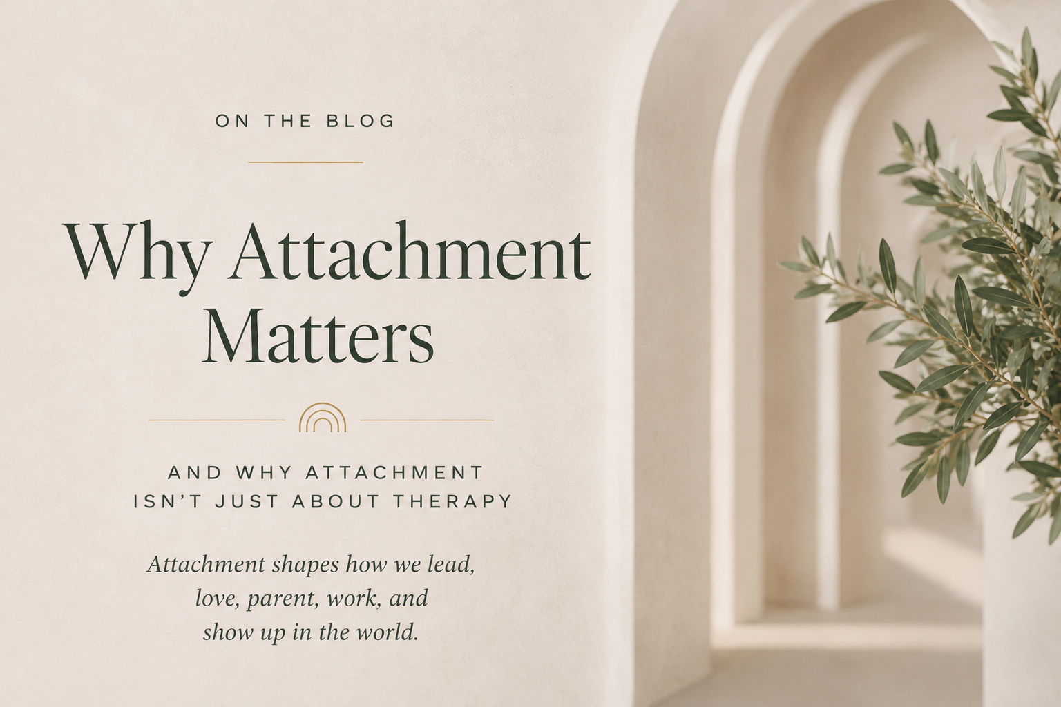 Why Attachment Matters