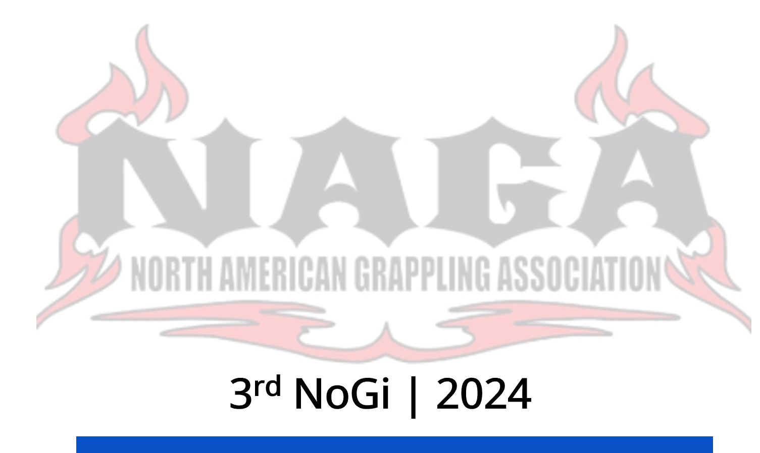 Logo of the North American Grappling Association (NAGA), featuring bold black letters with red flames. Below, text reads '3rd NoGi | 2024' with a blue line underneath.