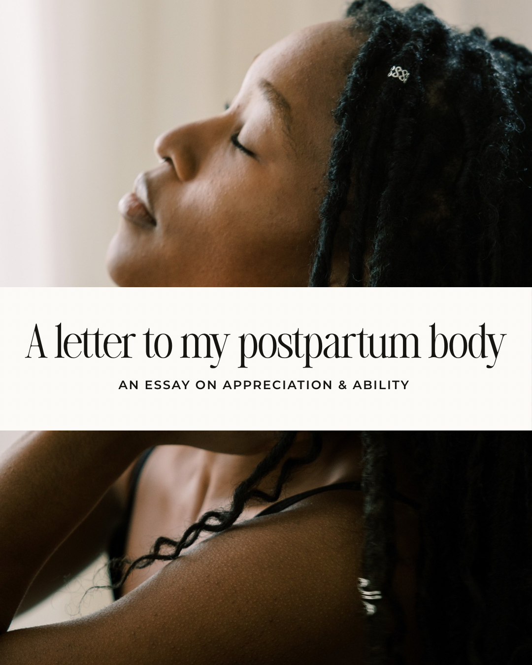 A letter to my postpartum body…